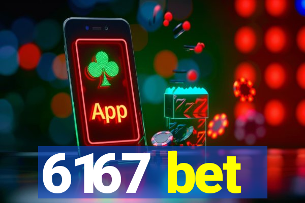 6167 bet
