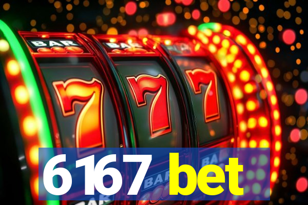 6167 bet
