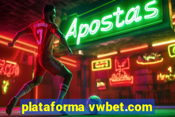 plataforma vwbet.com