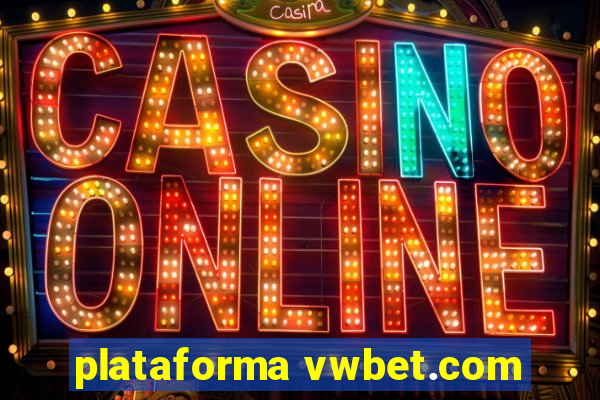 plataforma vwbet.com