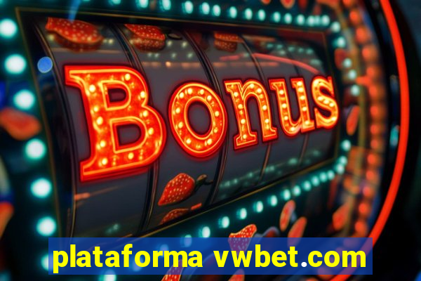 plataforma vwbet.com