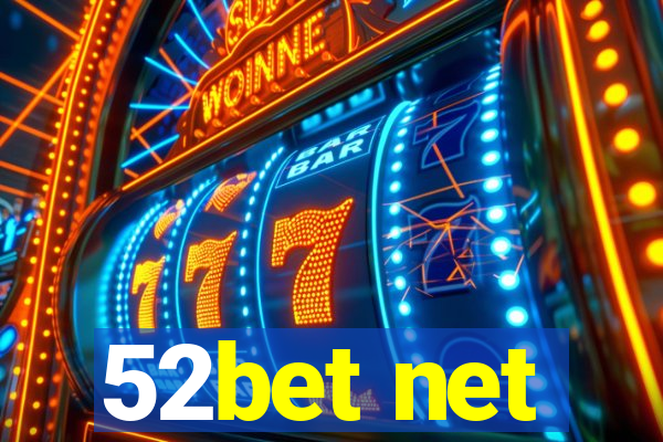 52bet net