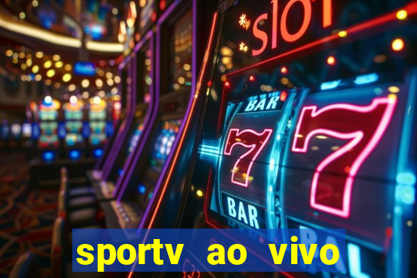 sportv ao vivo mega canais