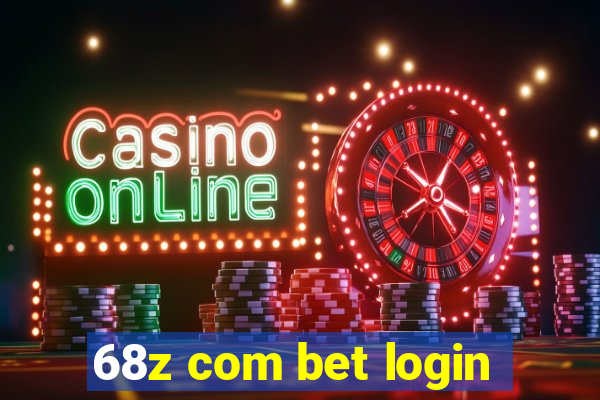68z com bet login