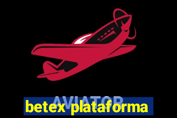 betex plataforma