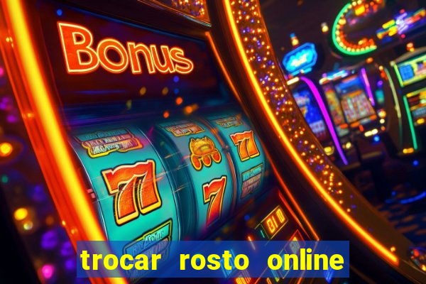 trocar rosto online grátis colocar rosto em vídeo online
