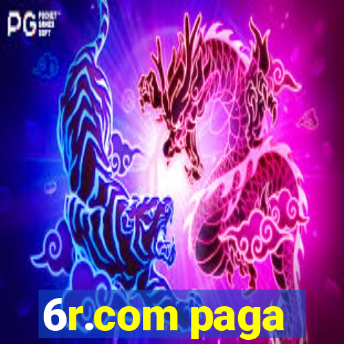 6r.com paga