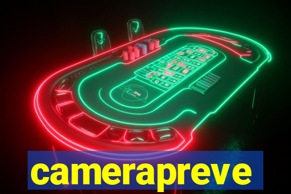 camerapreve