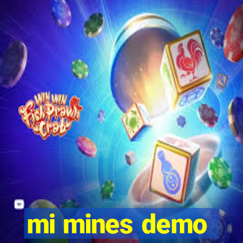 mi mines demo