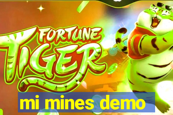 mi mines demo