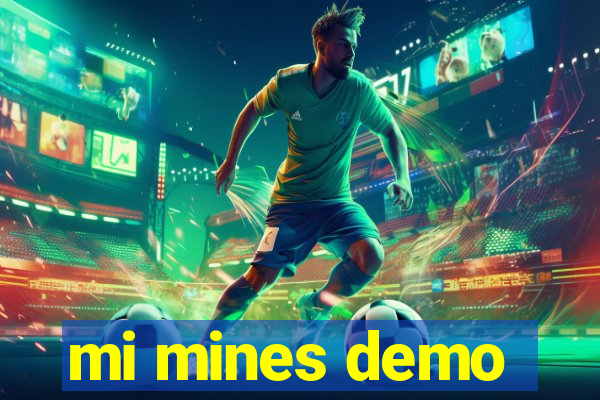 mi mines demo