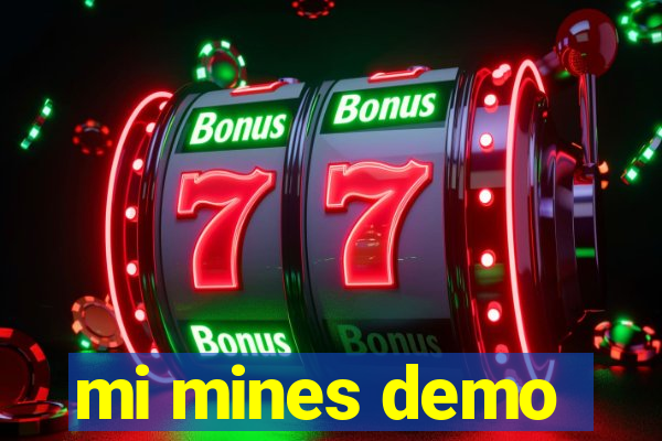 mi mines demo