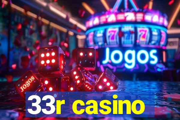 33r casino