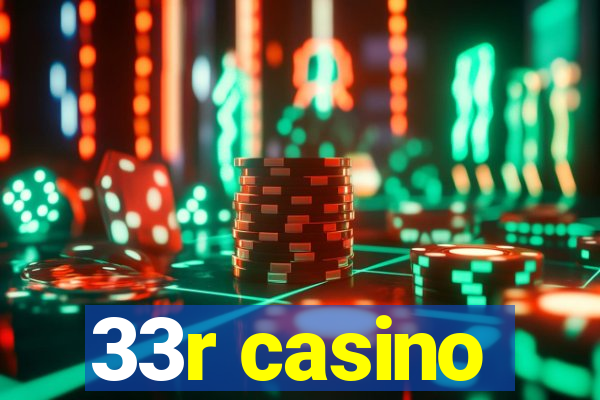 33r casino
