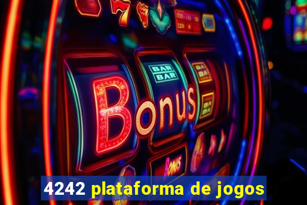 4242 plataforma de jogos