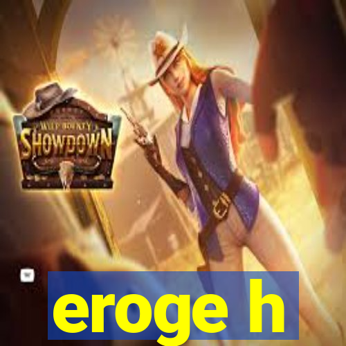 eroge h