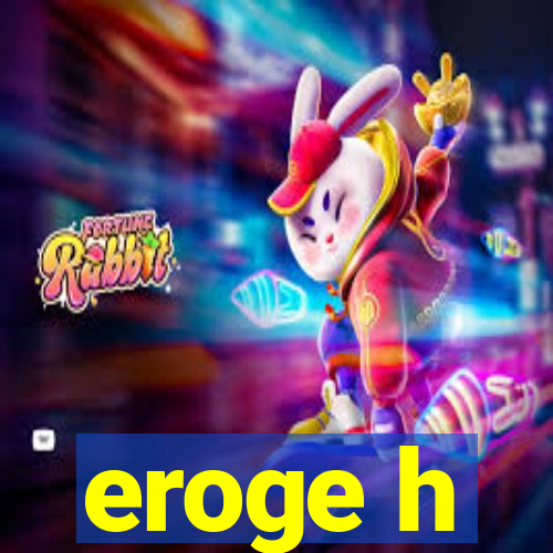 eroge h