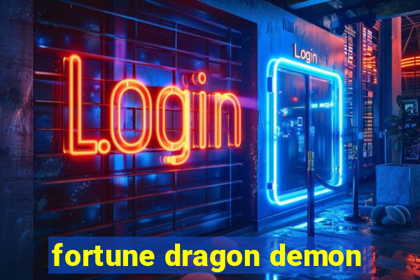 fortune dragon demon