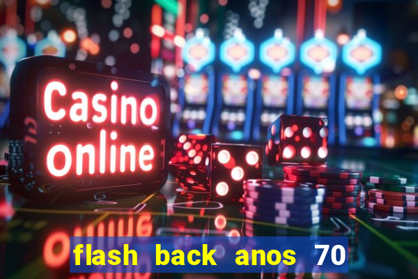 flash back anos 70 80 90 download gratis