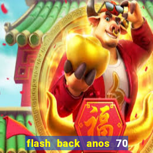 flash back anos 70 80 90 download gratis