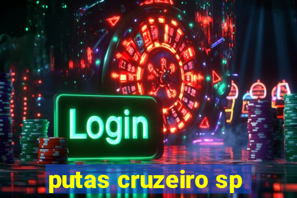 putas cruzeiro sp