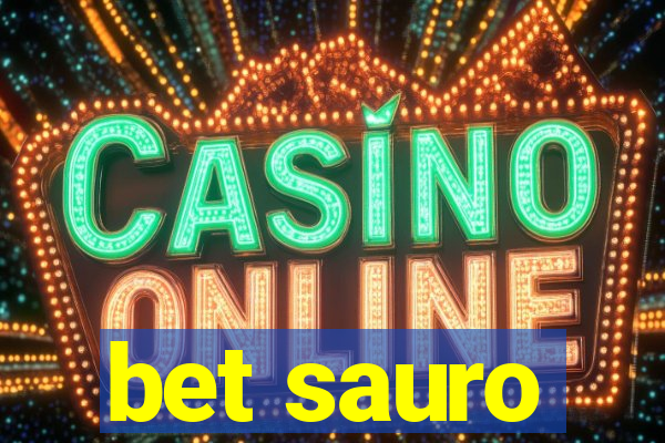 bet sauro