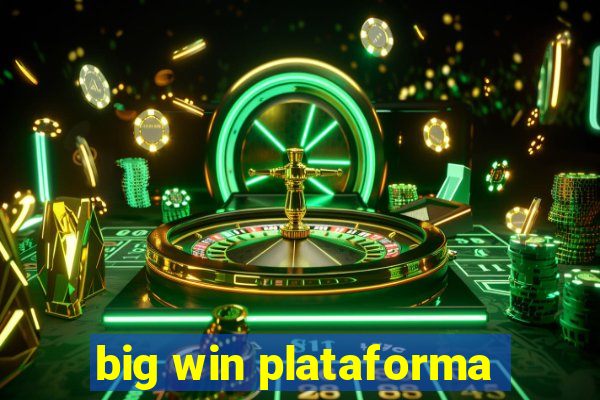 big win plataforma