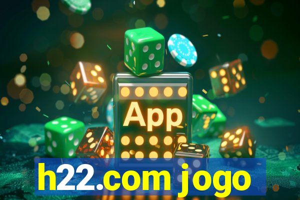 h22.com jogo