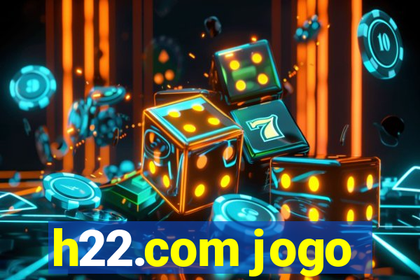 h22.com jogo