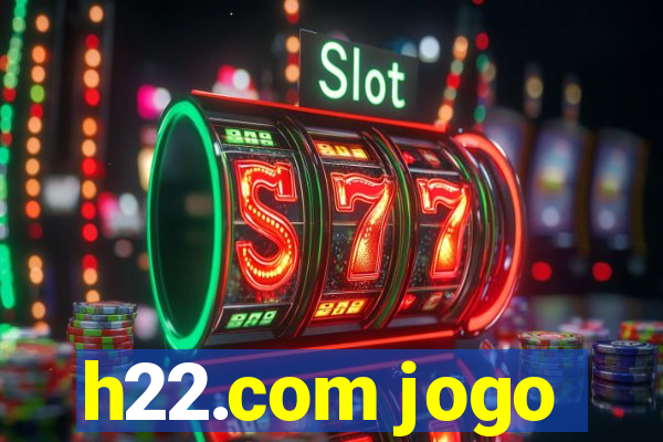h22.com jogo