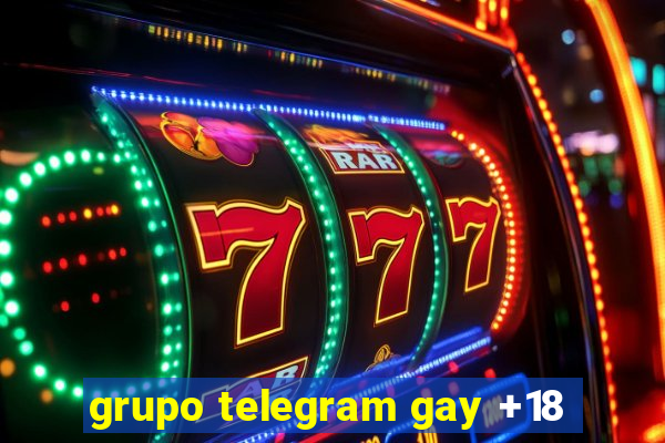 grupo telegram gay +18