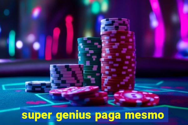 super genius paga mesmo