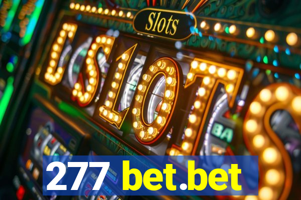 277 bet.bet