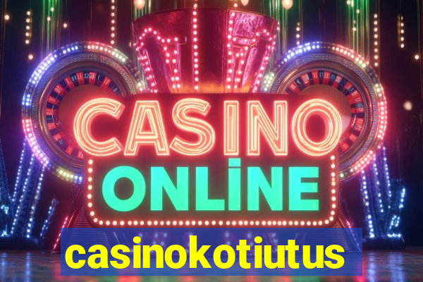 casinokotiutus