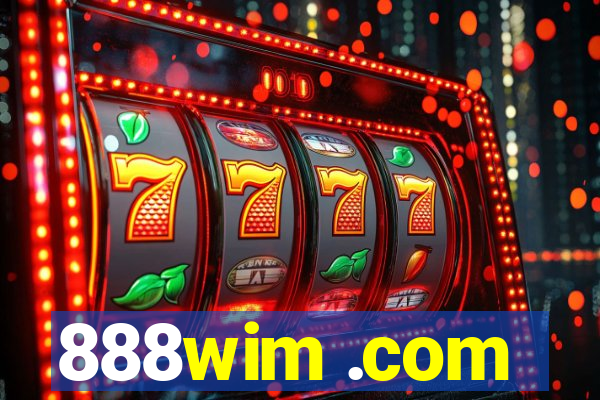 888wim .com