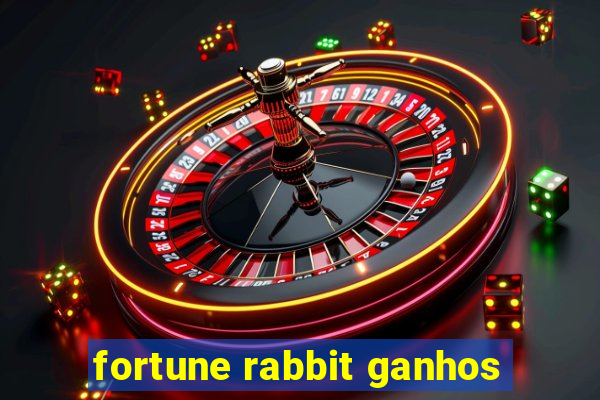 fortune rabbit ganhos