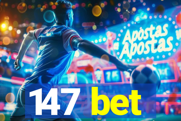 147 bet