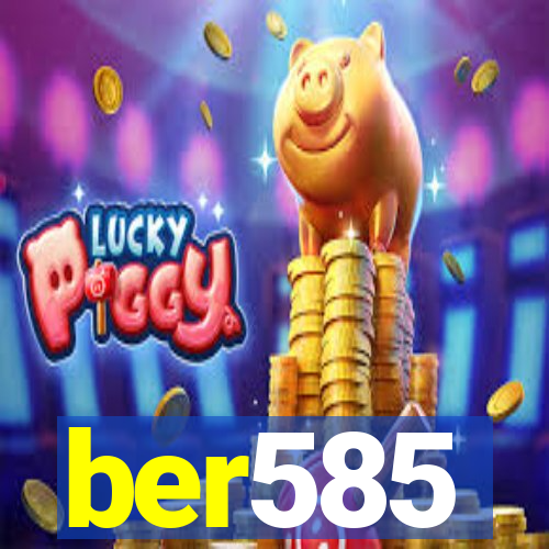 ber585