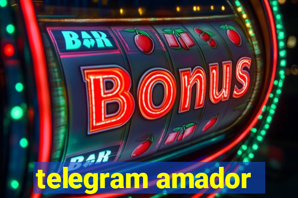 telegram amador