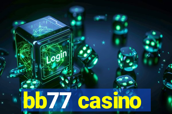 bb77 casino