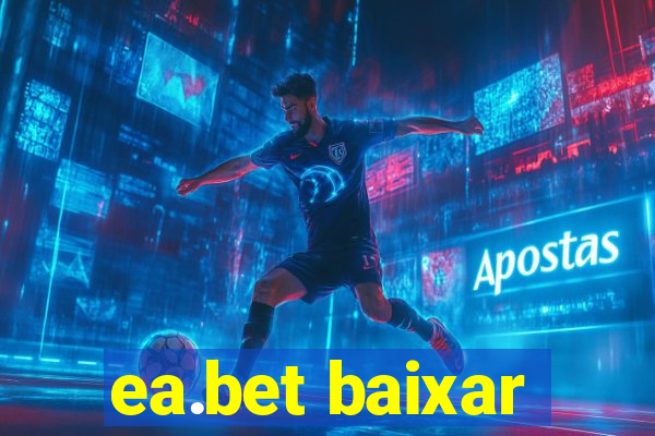 ea.bet baixar