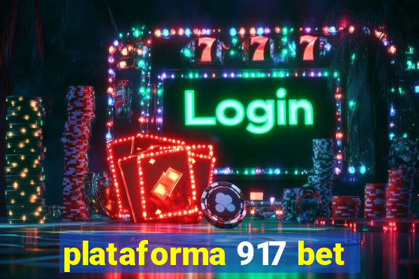 plataforma 917 bet