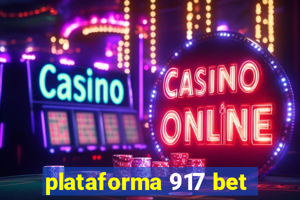plataforma 917 bet