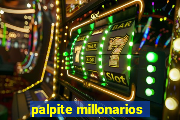 palpite millonarios