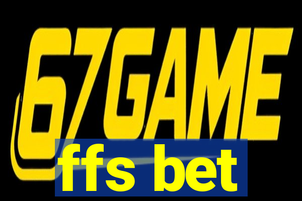 ffs bet