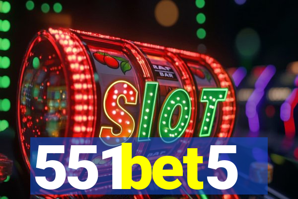551bet5