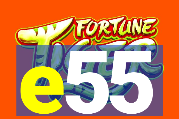 e55