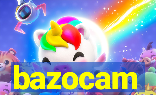bazocam