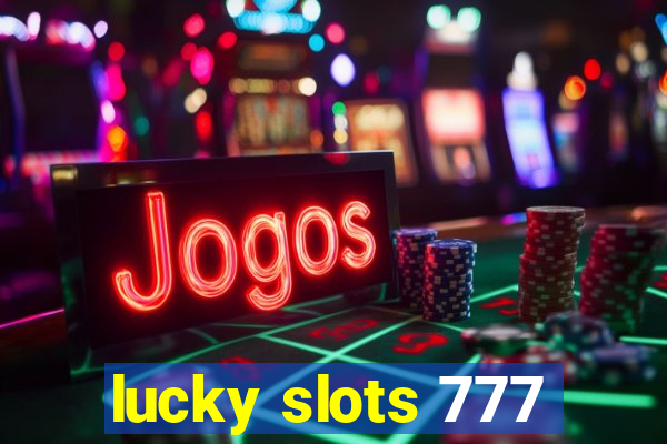 lucky slots 777