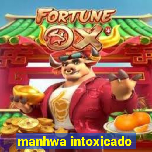 manhwa intoxicado